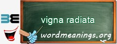 WordMeaning blackboard for vigna radiata